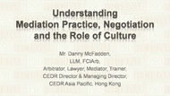 CPD Course: Understanding Mediation Practice, Negotiation and the Role of Cultures - Clip 1